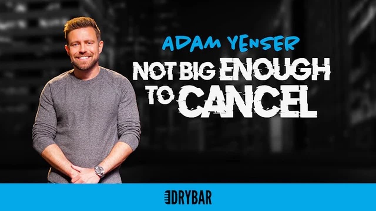 Adam Yenser Not Big Enough To Cancel