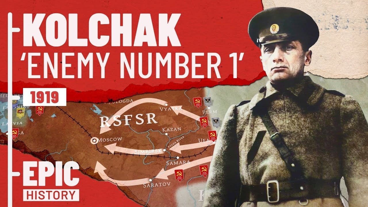 Enemy Number 1 Admiral Kolchak and the Russian Civil War