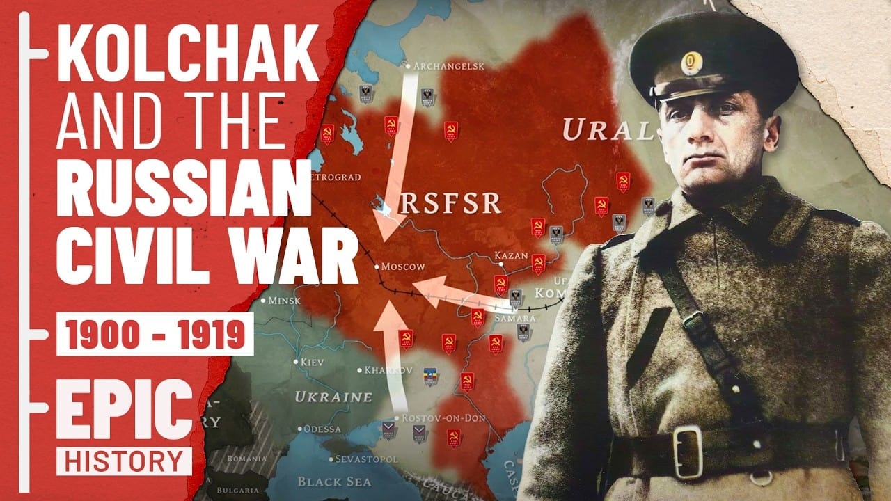 Kolchak  Russias Civil War All Parts