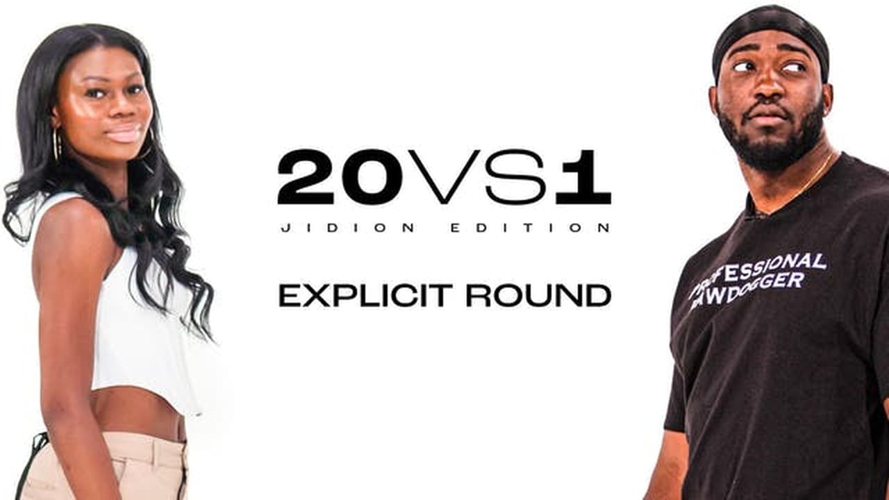 20 vs 1 Jidion Edition  The Explicit Round