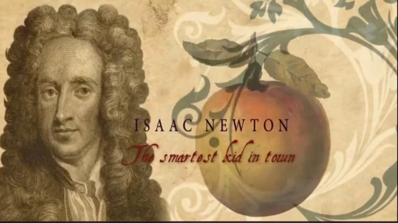 Isaac Newton The smartest kid in town