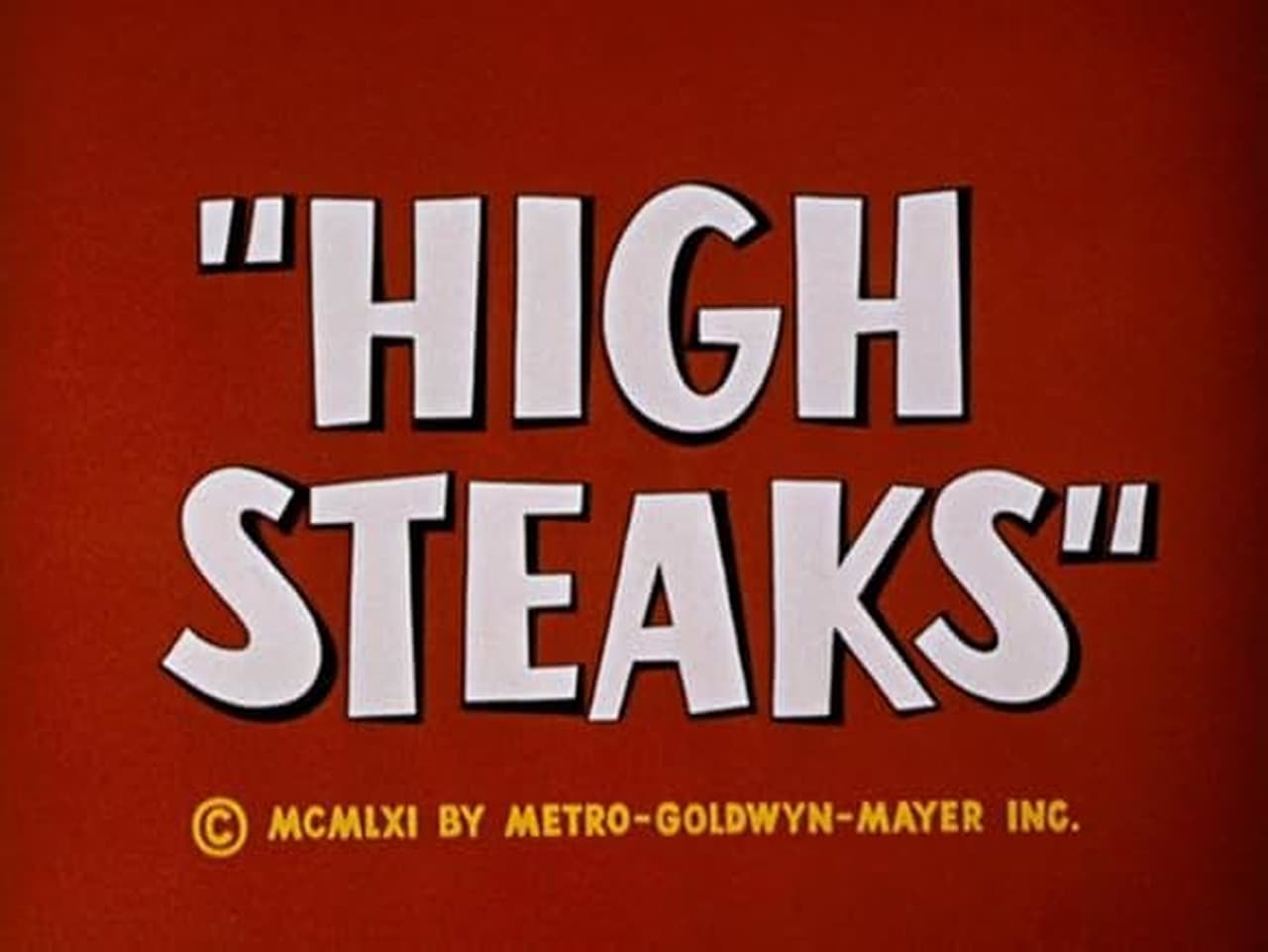 High Steaks