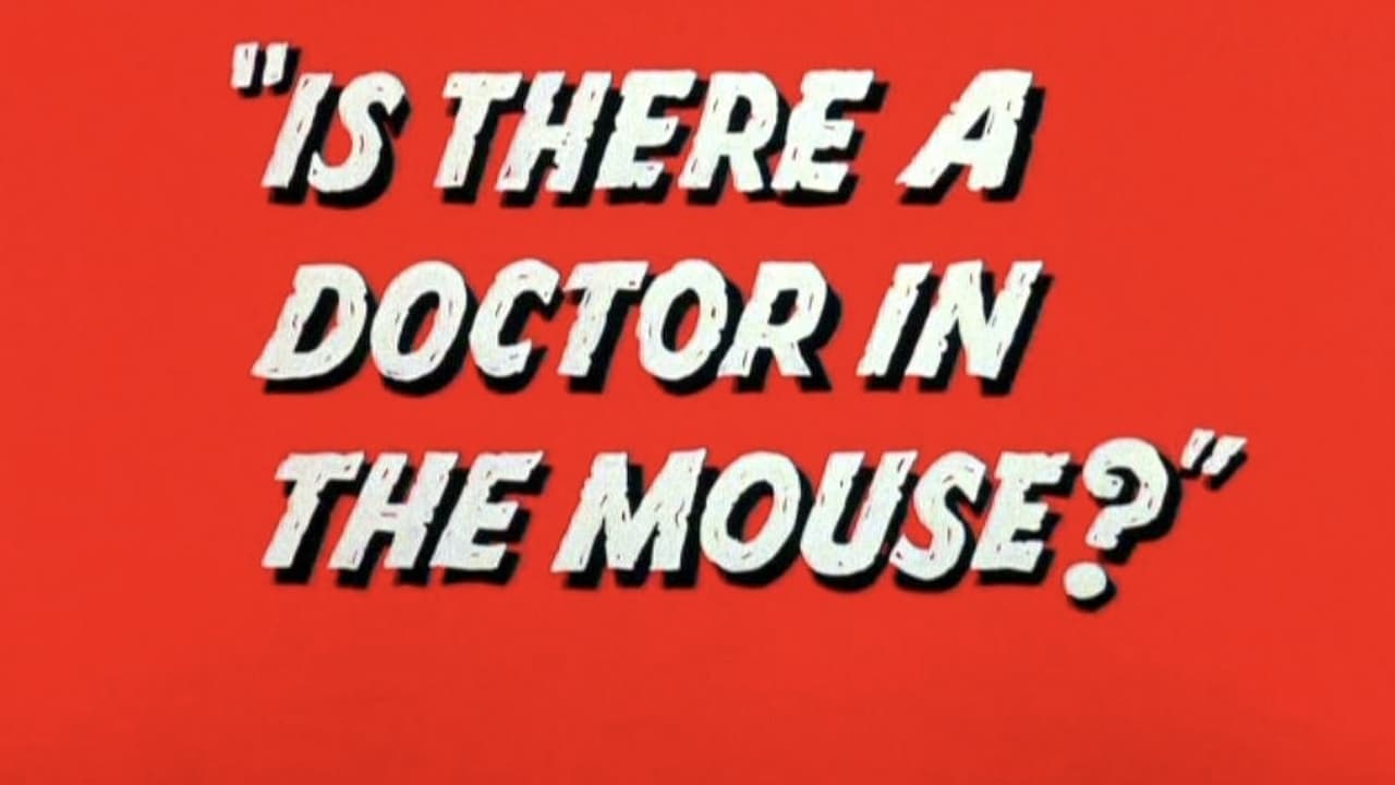 Is There a Doctor in the Mouse