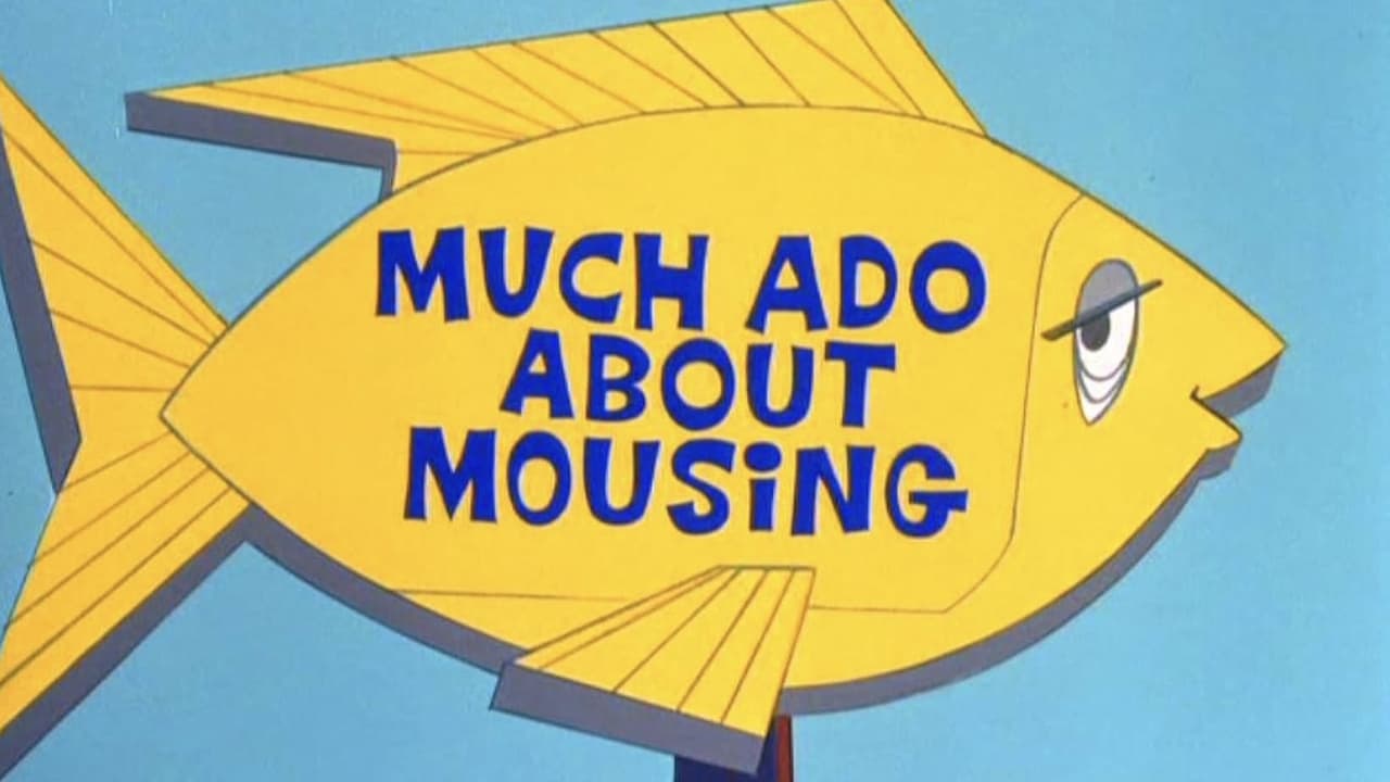 Much Ado About Mousing