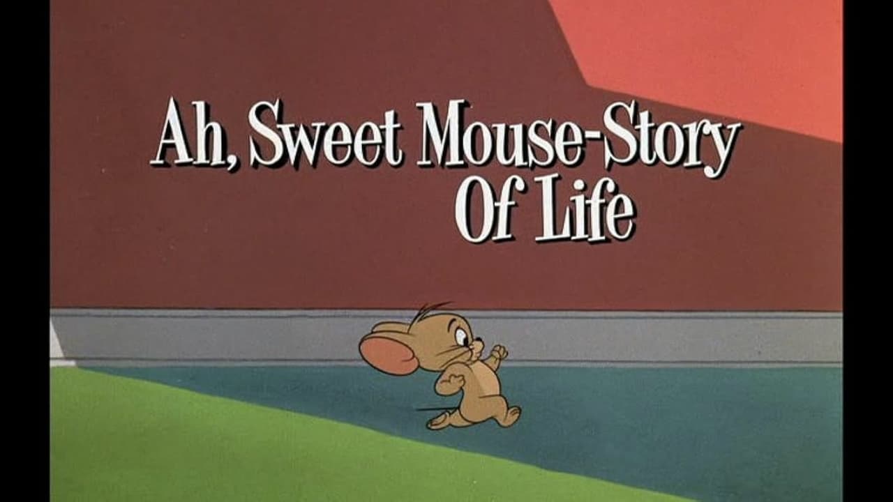 Ah Sweet MouseStory of Life