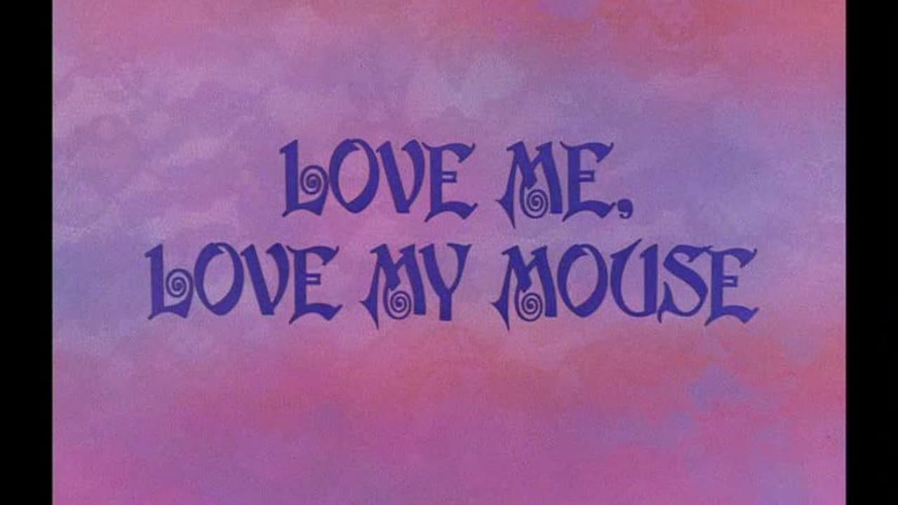 Love Me Love My Mouse