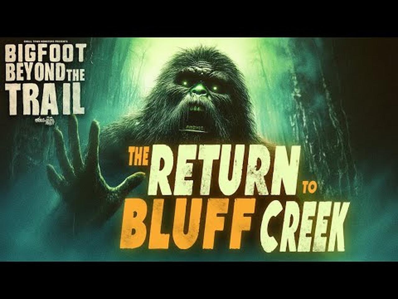 The Return to Bluff Creek