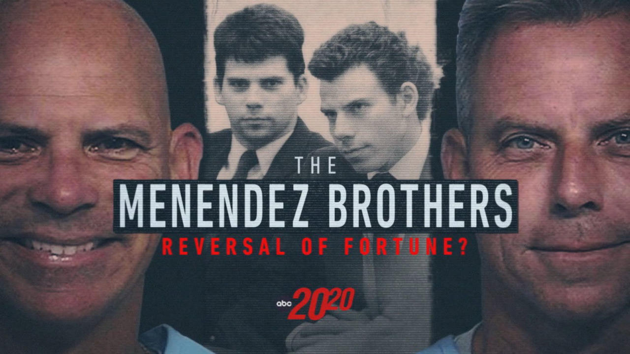 The Menendez Brothers Reversal of Fortune