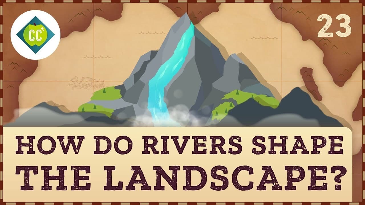 How Rivers Shape the Landscape