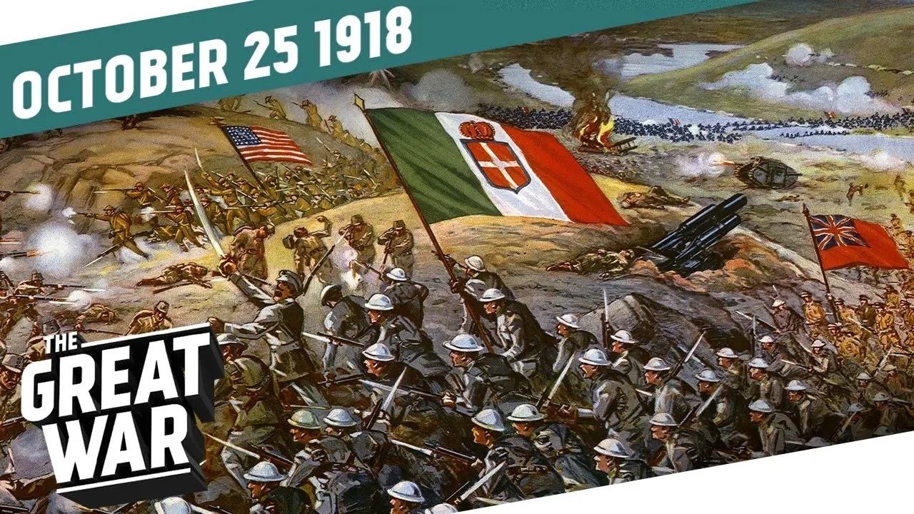 Italy Attacks  The Battle of Vittorio Veneto  Week 222