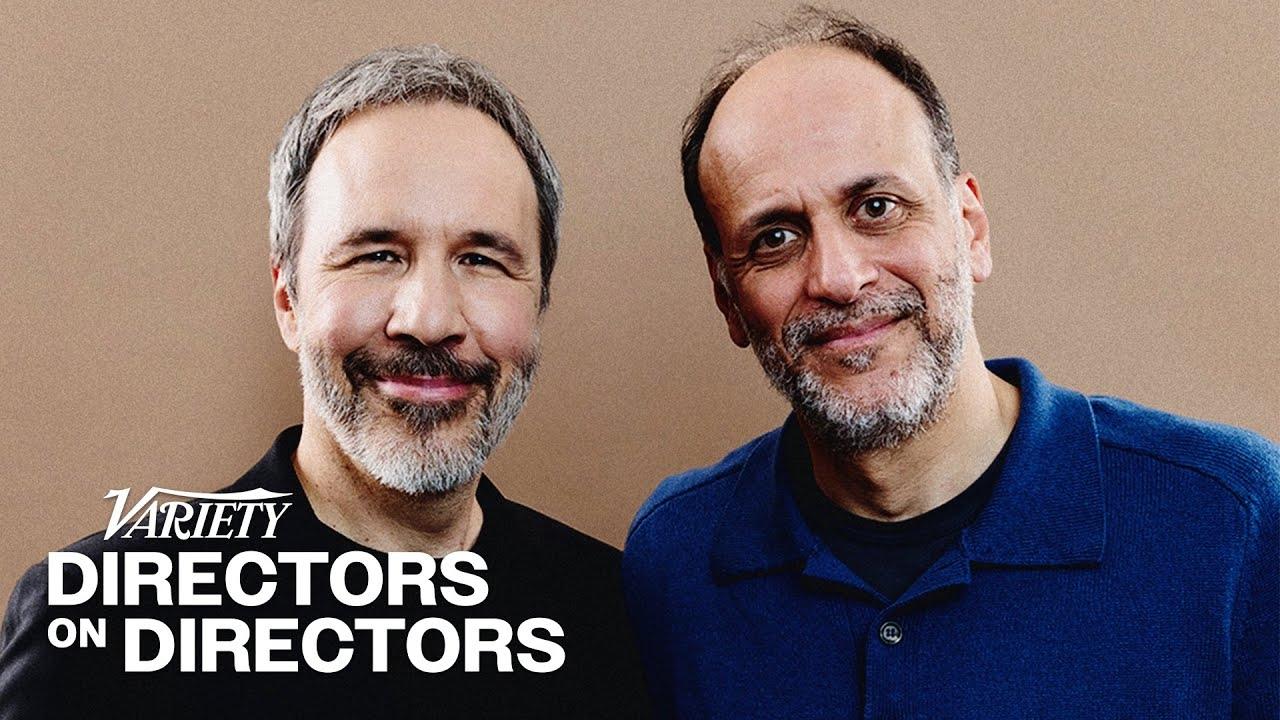 Denis Villeneuve  Luca Guadagnino