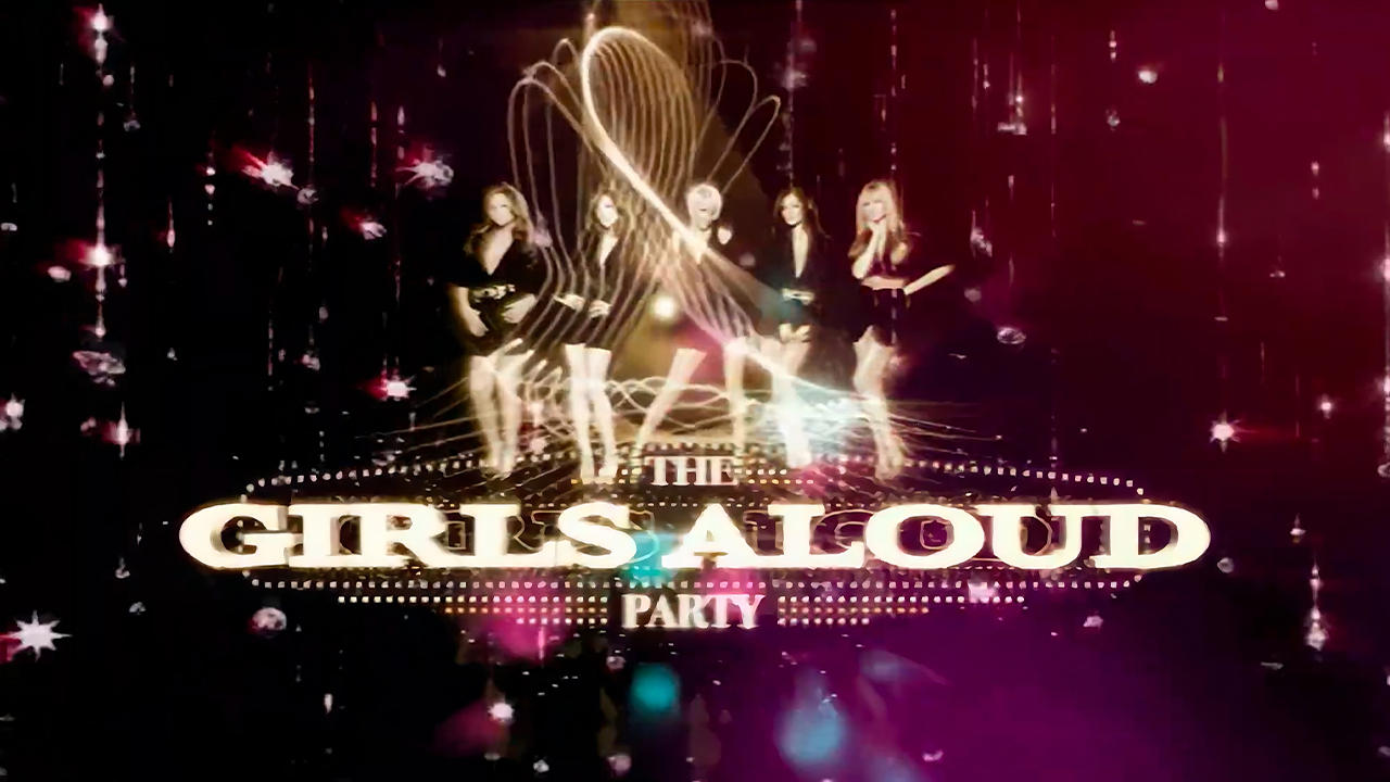 The Girls Aloud Party