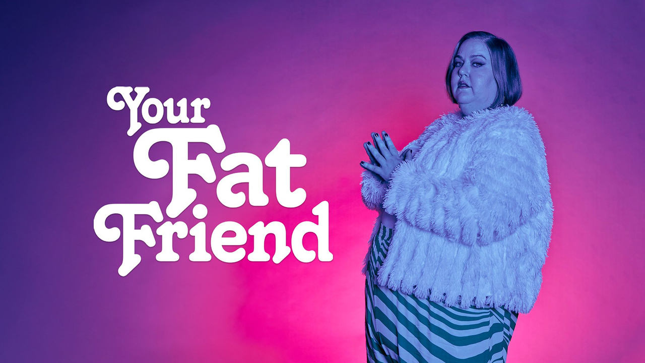 Your Fat Friend