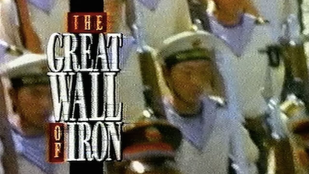 The Making of The Great Iron Wall