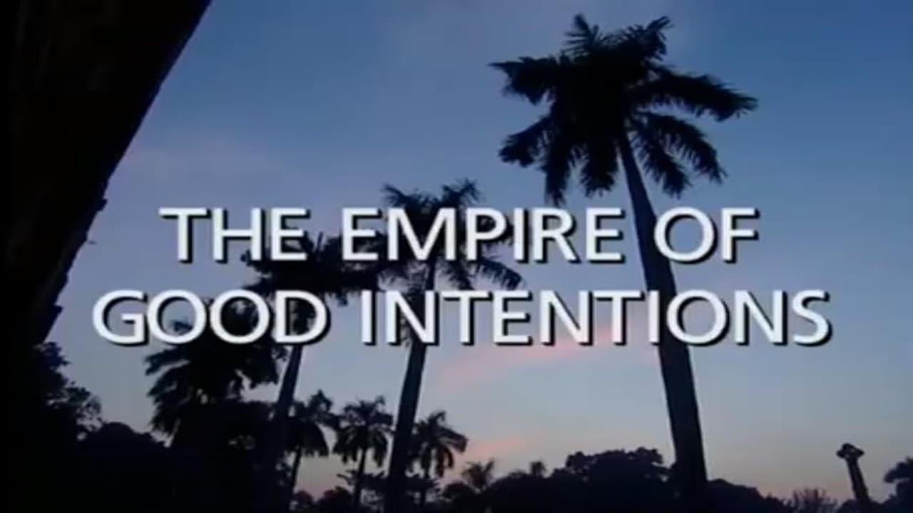 The Empire of Good Intentions 1830  1925