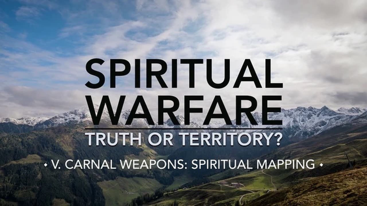 Carnal Weapons Spiritual Mapping