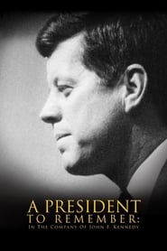 A President to Remember In the Company of John F Kennedy' Poster