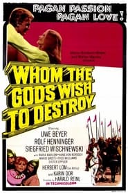 Whom the Gods Wish to Destroy' Poster
