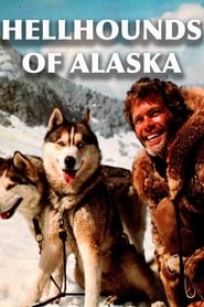 Hell Hounds of Alaska' Poster