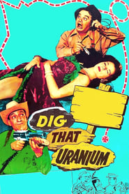 Dig That Uranium' Poster
