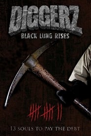 Diggerz Black Lung Rises' Poster