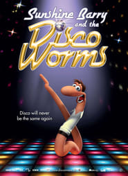 Sunshine Barry  the Disco Worms' Poster