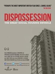 Dispossession The Great Social Housing Swindle' Poster