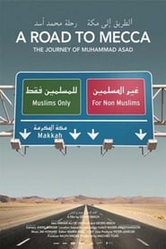 A Road to Mecca  The Journey of Muhammad Asad' Poster