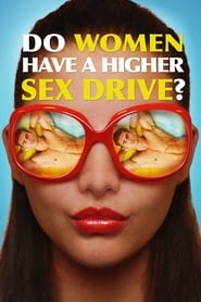 Do Women Have a Higher Sex Drive' Poster
