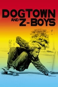 Streaming sources forDogtown and ZBoys