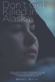 Dont Get Killed In Alaska' Poster