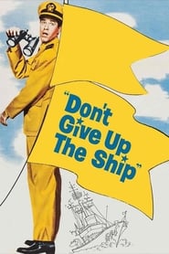 Dont Give Up the Ship' Poster