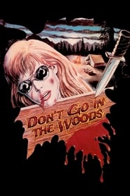 Dont Go in the Woods' Poster