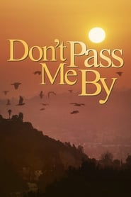 Dont Pass Me By' Poster
