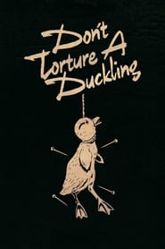 Dont Torture a Duckling