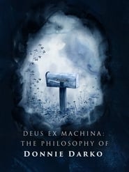 Deus ex Machina The Philosophy of Donnie Darko' Poster