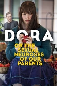 Streaming sources forDora or The Sexual Neuroses of Our Parents