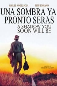 A Shadow You Soon Will Be' Poster