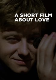 A Short Film About Love' Poster