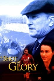 A Shot at Glory' Poster