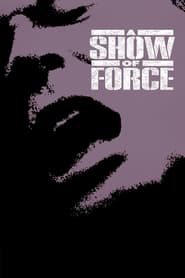 A Show of Force' Poster