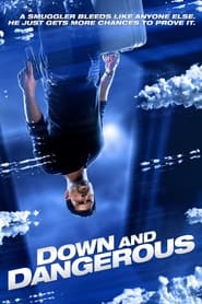 Down and Dangerous' Poster