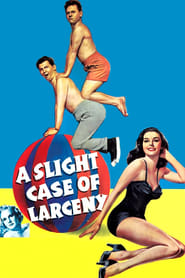 A Slight Case of Larceny' Poster