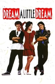 Dream a Little Dream' Poster