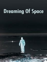 Dreaming of Space' Poster