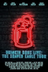 Drinkin Bros Live The Shaved Eagle Tour' Poster