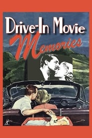 DriveIn Movie Memories' Poster