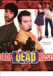 Drop Dead Roses' Poster