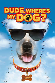 Dude Wheres My Dog' Poster