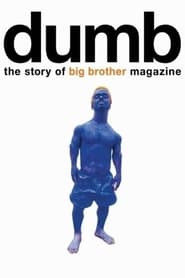 Dumb The Story of Big Brother Magazine' Poster